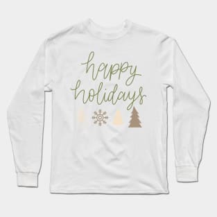 happy holidays Long Sleeve T-Shirt